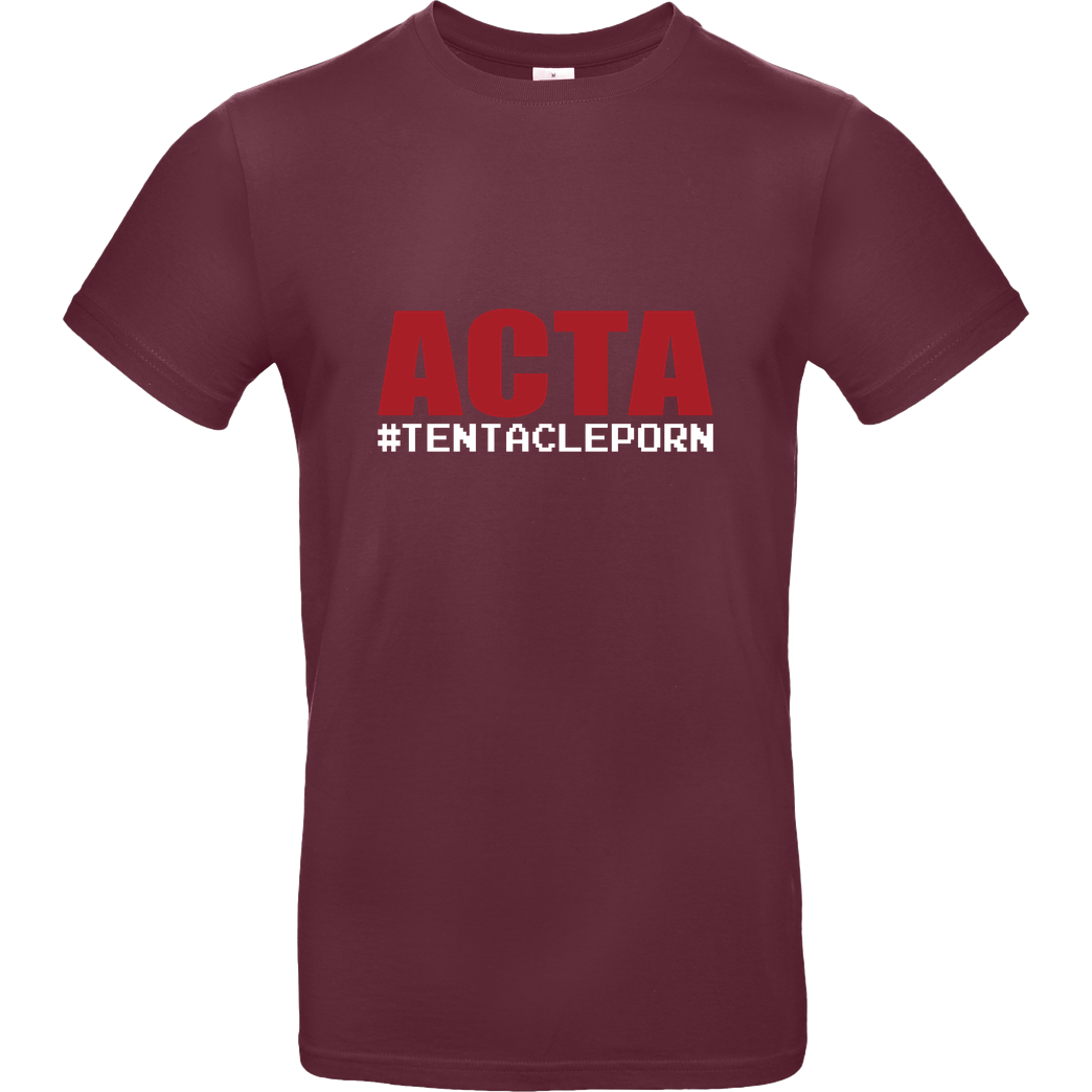 None ACTA #tentacleporn T-Shirt B&C EXACT 190 - Bordeaux