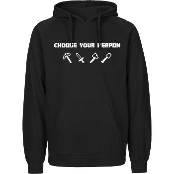 Choose Your Weapon MC-Edition Fairtrade Hoodie