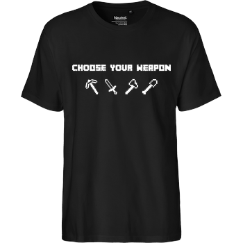 Choose Your Weapon MC-Edition Fairtrade T-Shirt - schwarz