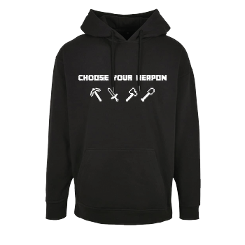 Choose Your Weapon MC-Edition Oversize Hoodie