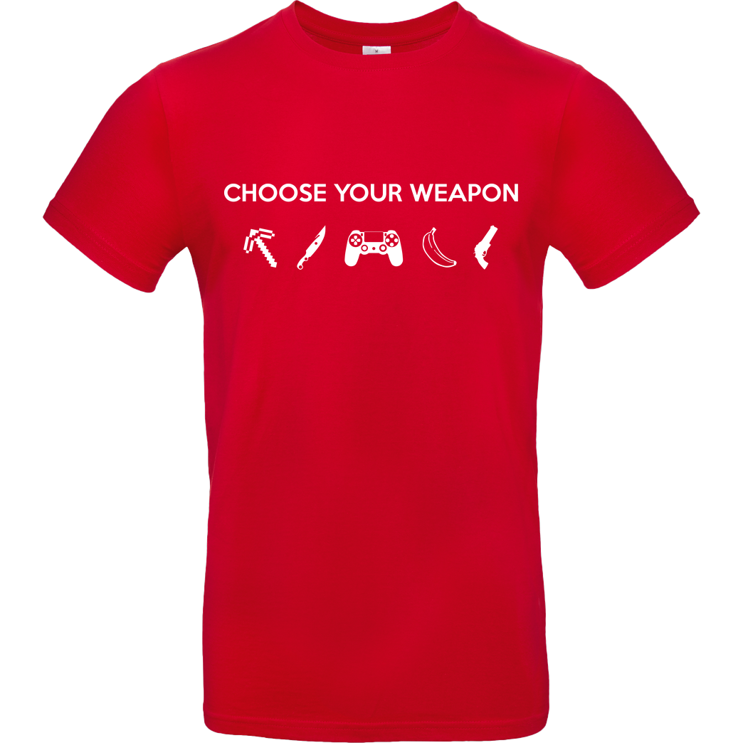 bjin94 Choose Your Weapon v1 T-Shirt B&C EXACT 190 - Rot