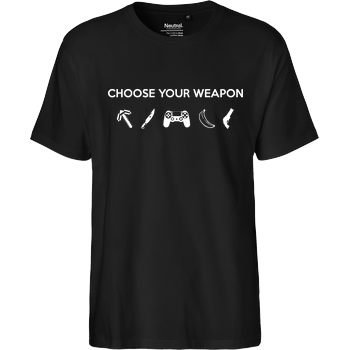 Choose Your Weapon v1 Fairtrade T-Shirt - schwarz
