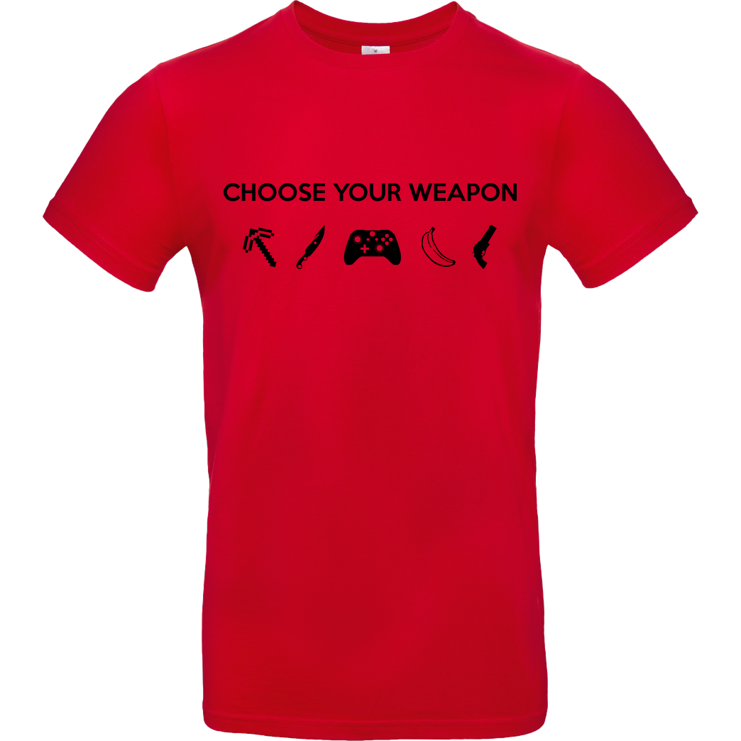 bjin94 Choose Your Weapon v2 T-Shirt B&C EXACT 190 - Rot