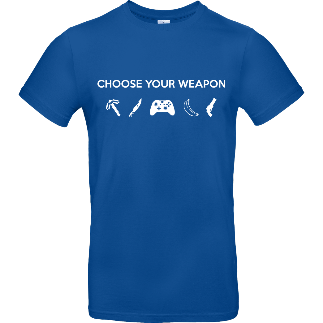 bjin94 Choose Your Weapon v2 T-Shirt B&C EXACT 190 - Royal