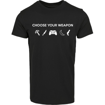 Choose Your Weapon v2 Hausmarke T-Shirt  - Schwarz