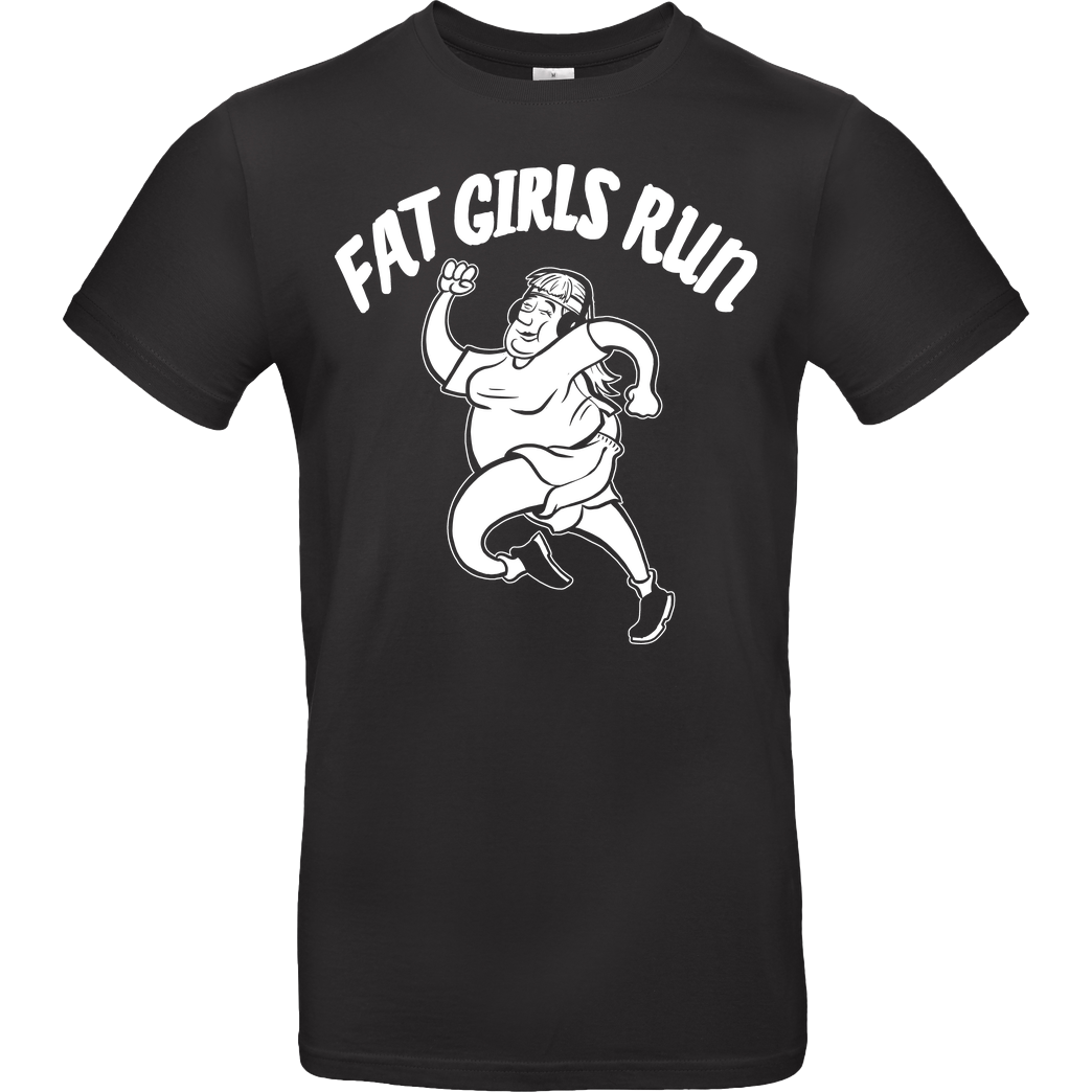 Fat Boys Run Fat Boys Run - Fat Girls Run T-Shirt B&C EXACT 190 - Schwarz