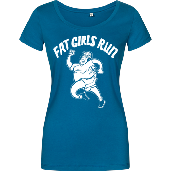Fat Boys Run - Fat Girls Run Damenshirt petrol