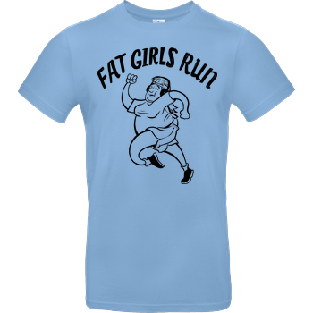 Fat Boys Run - Fat Girls Run B&C EXACT 190 - Hellblau