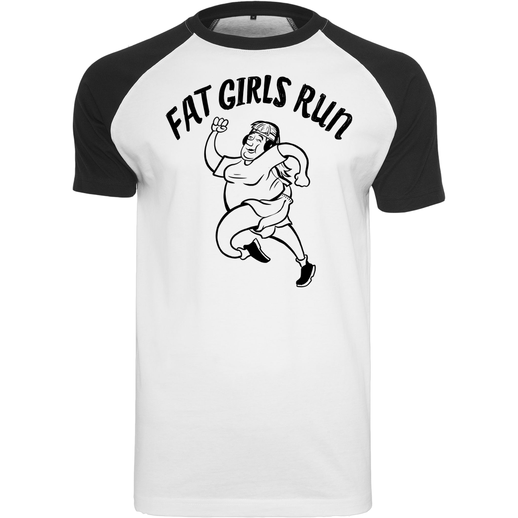 Fat Boys Run Fat Boys Run - Fat Girls Run T-Shirt Raglan-Shirt weiß