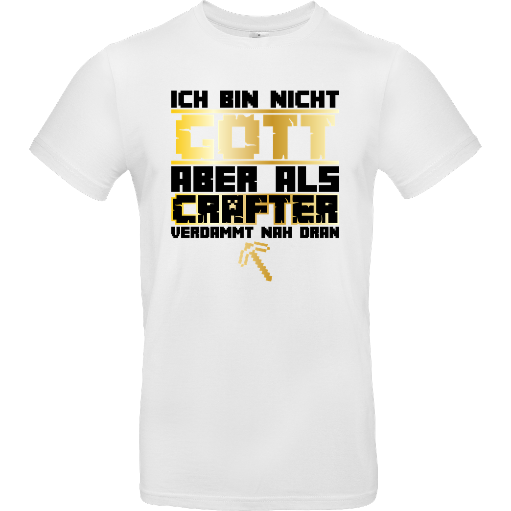 bjin94 Gamer Gott - MC Edition T-Shirt B&C EXACT 190 - Weiß