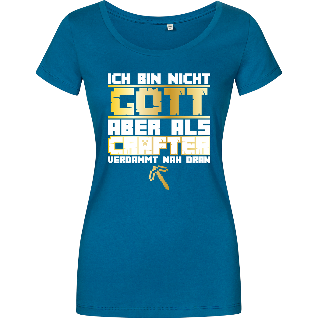 bjin94 Gamer Gott - MC Edition T-Shirt Damenshirt petrol