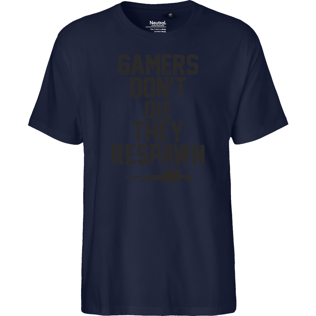 bjin94 Gamers don't die T-Shirt Fairtrade T-Shirt - navy