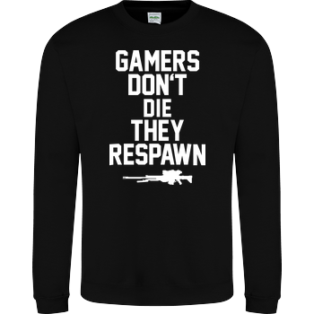 Gamers don't die JH Sweatshirt - Schwarz