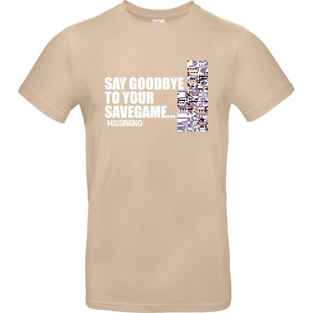 IamHaRa Goodbye Savegame T-Shirt B&C EXACT 190 - Sand