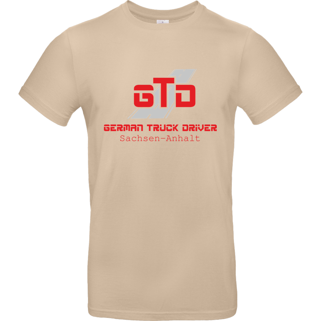 German Truck Driver GTD - Sachsen-Anhalt T-Shirt B&C EXACT 190 - Sand