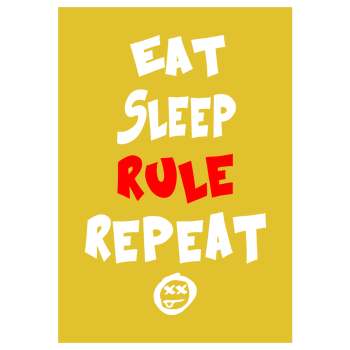 Hallodri - Eat Sleep Rule Repeat Kunstdruck gelb