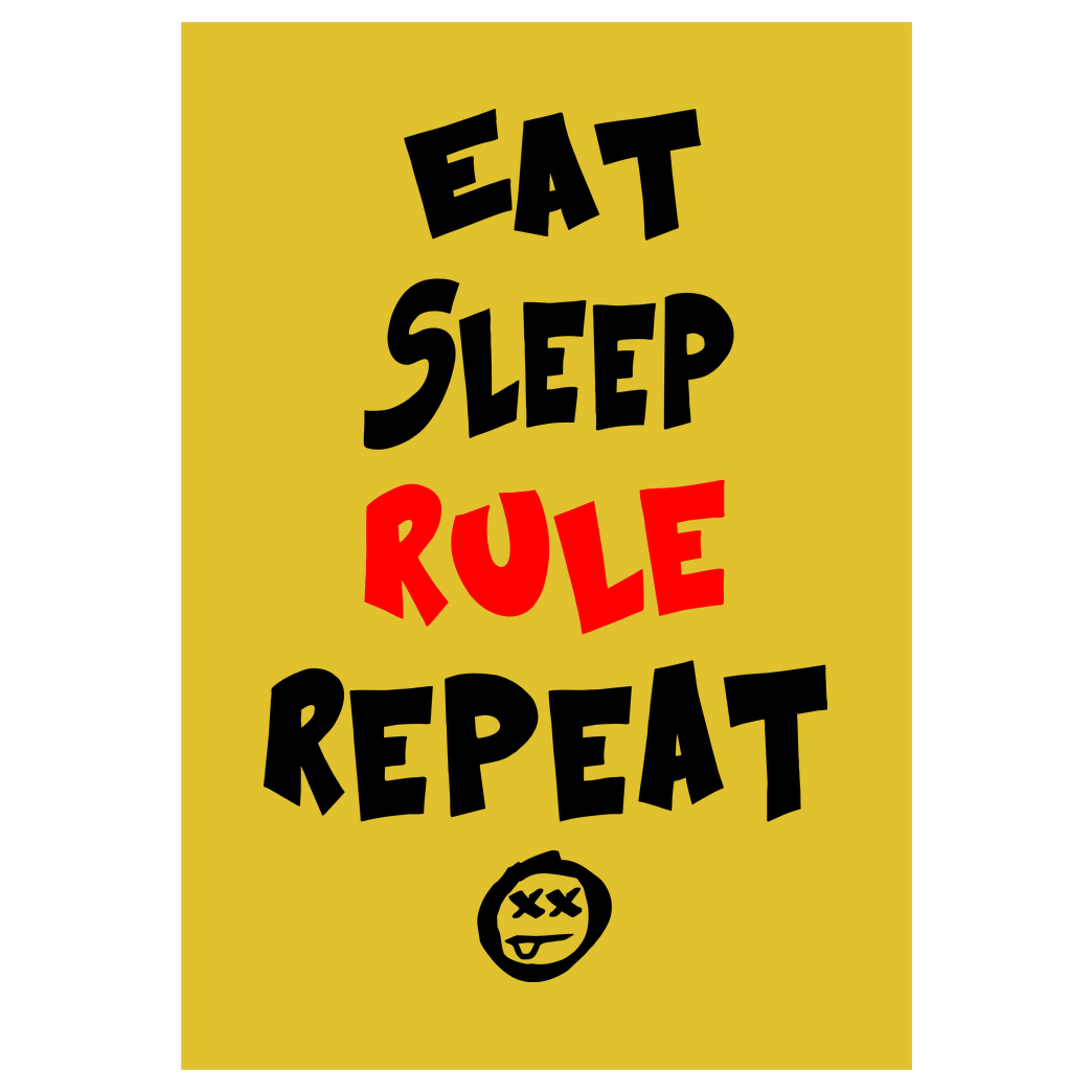 hallodri Hallodri - Eat Sleep Rule Repeat Druck Kunstdruck gelb