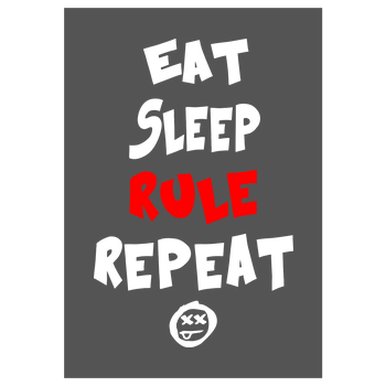 Hallodri - Eat Sleep Rule Repeat Kunstdruck grau