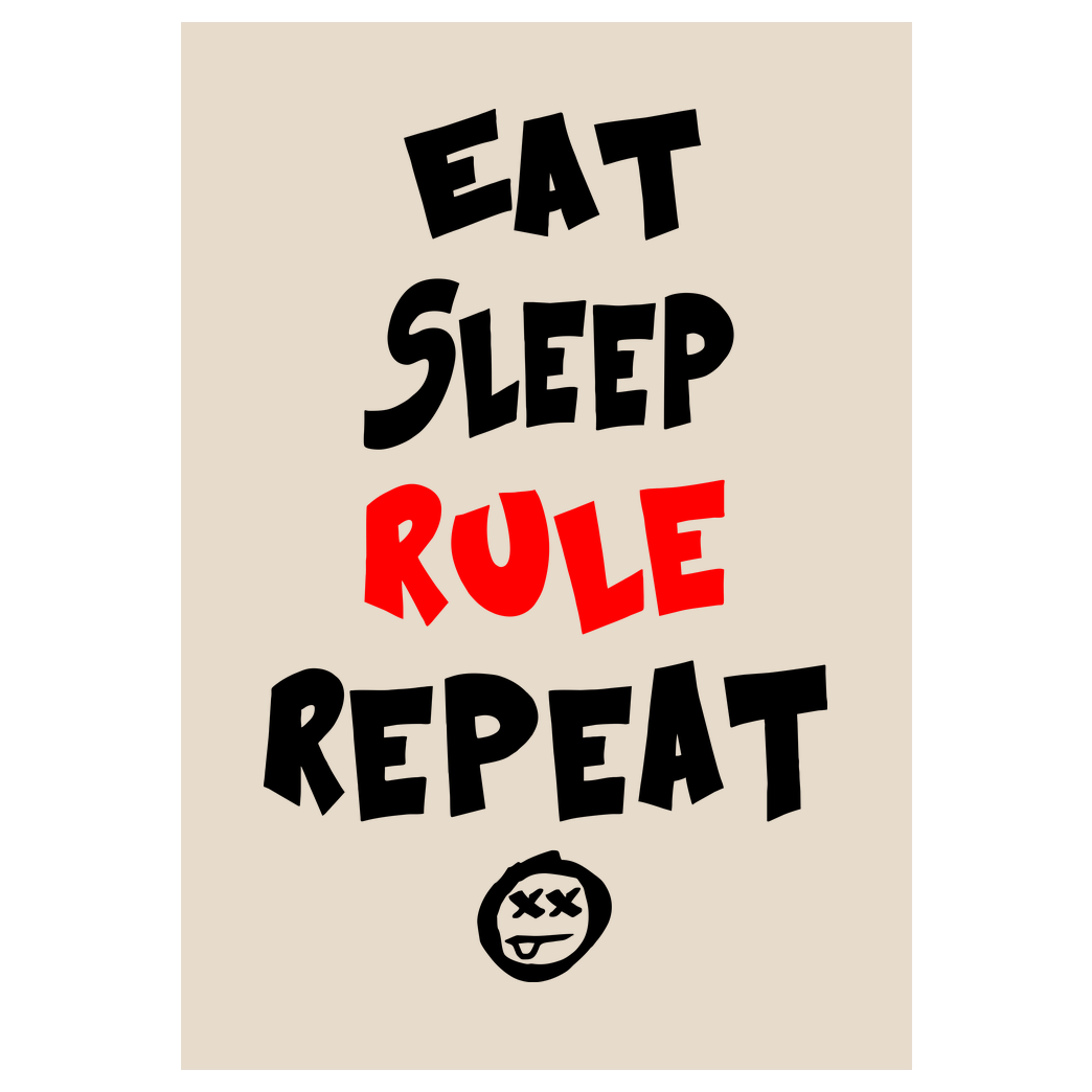 hallodri Hallodri - Eat Sleep Rule Repeat Druck Kunstdruck sand