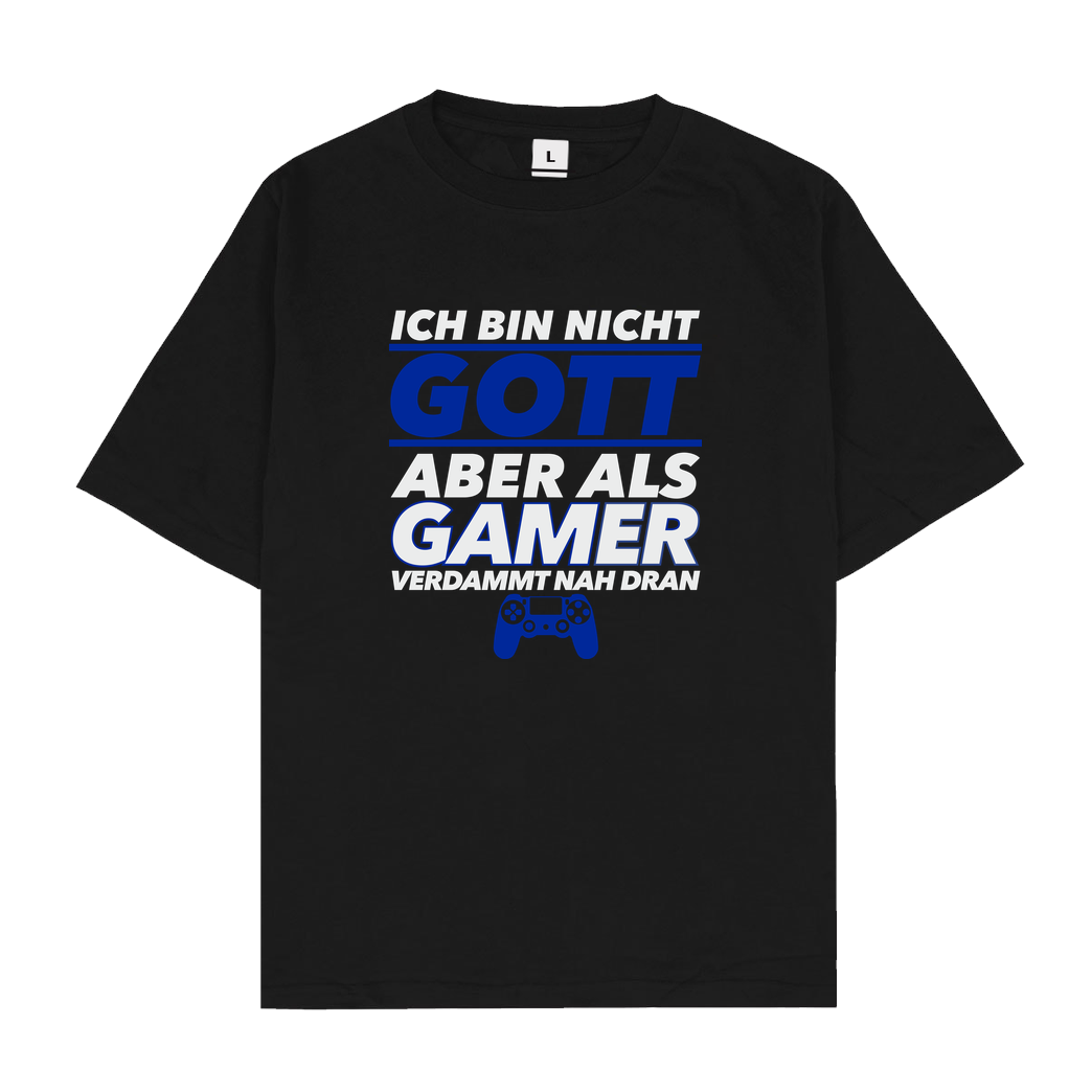 bjin94 Ich bin nicht Gott v1 T-Shirt Oversize T-Shirt - Schwarz