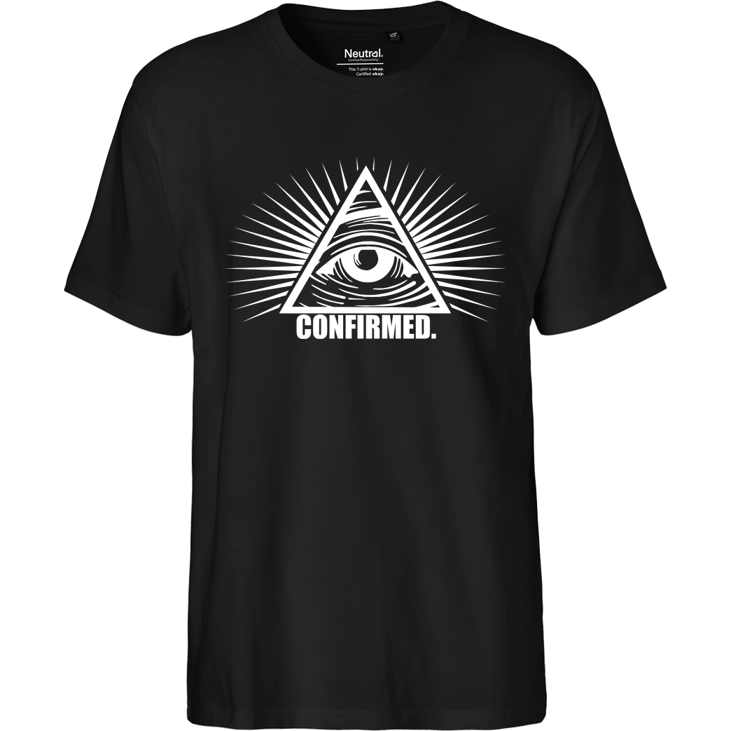 IamHaRa Illuminati Confirmed T-Shirt Fairtrade T-Shirt - schwarz