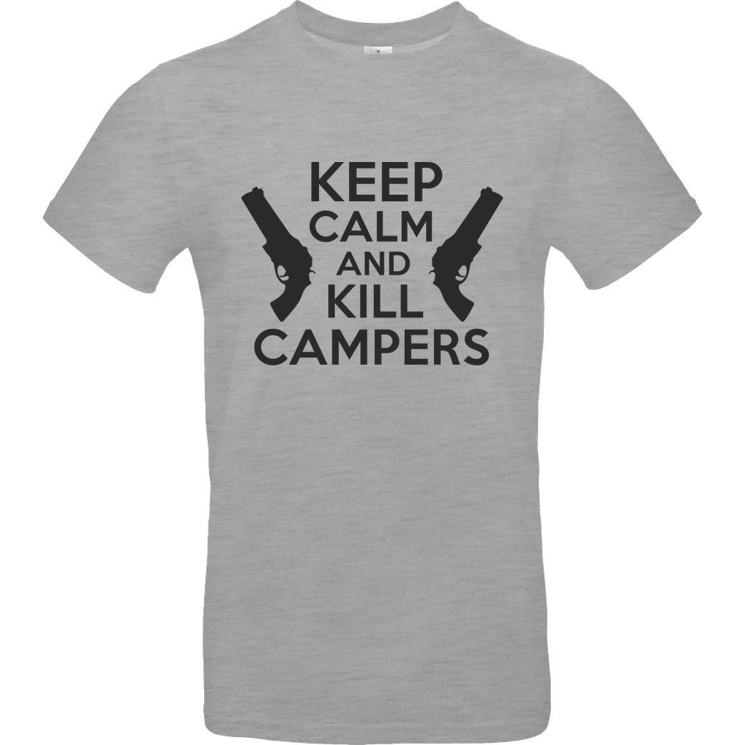 bjin94 Keep Calm and Kill Campers T-Shirt B&C EXACT 190 - heather grey