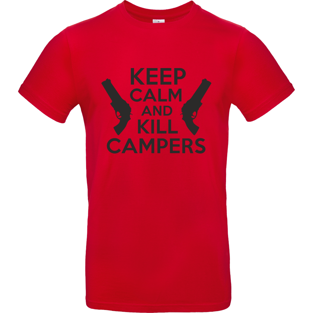 bjin94 Keep Calm and Kill Campers T-Shirt B&C EXACT 190 - Rot