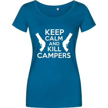 Keep Calm and Kill Campers Damenshirt petrol