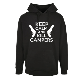 Keep Calm and Kill Campers Oversize Hoodie
