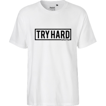 MarcelScorpion - Try Hard Lifestyle Fairtrade T-Shirt - weiß