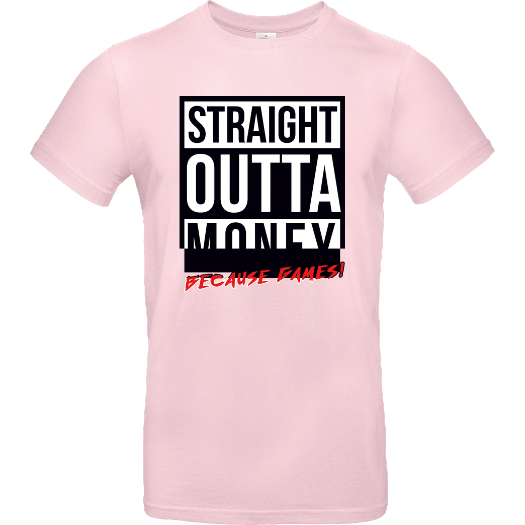 MasterTay MasterTay - Straight outta money (because games) T-Shirt B&C EXACT 190 - Rosa