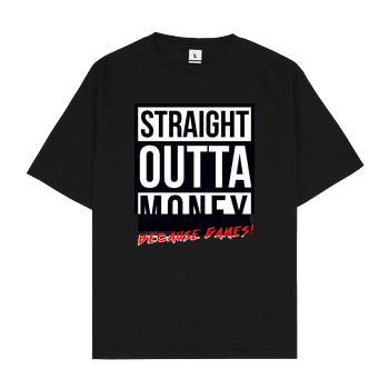 MasterTay - Straight outta money (because games) Oversize T-Shirt - Schwarz