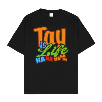 MasterTay - Tay is Life Oversize T-Shirt - Schwarz