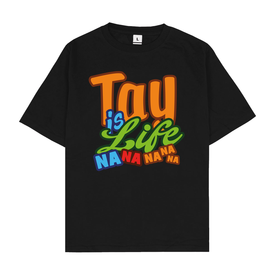 MasterTay MasterTay - Tay is Life T-Shirt Oversize T-Shirt - Schwarz