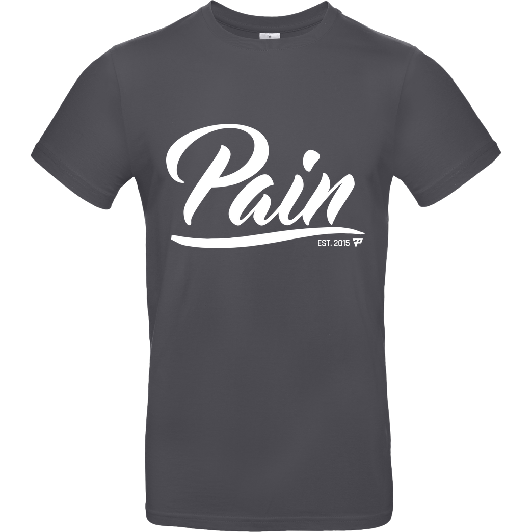 Pain Pain - est 2015 T-Shirt B&C EXACT 190 - Dark Grey
