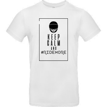 Ridemore - Keep Calm B&C EXACT 190 - Weiß