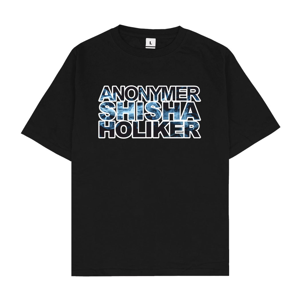 schmittywersonst schmittywersonst - Anonymer Shishaholiker T-Shirt Oversize T-Shirt - Schwarz