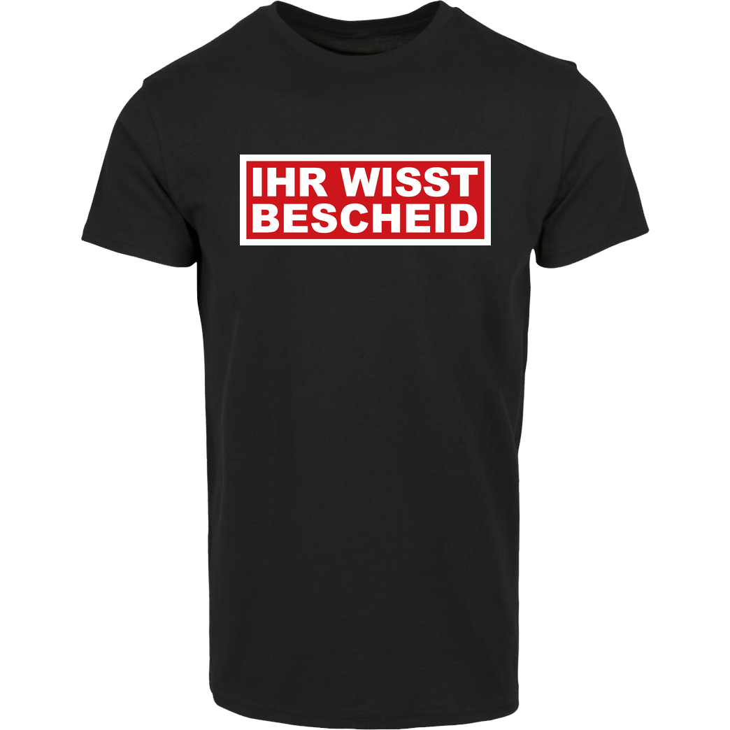 schmittywersonst schmittywersonst - Ihr Wisst Bescheid T-Shirt Hausmarke T-Shirt  - Schwarz