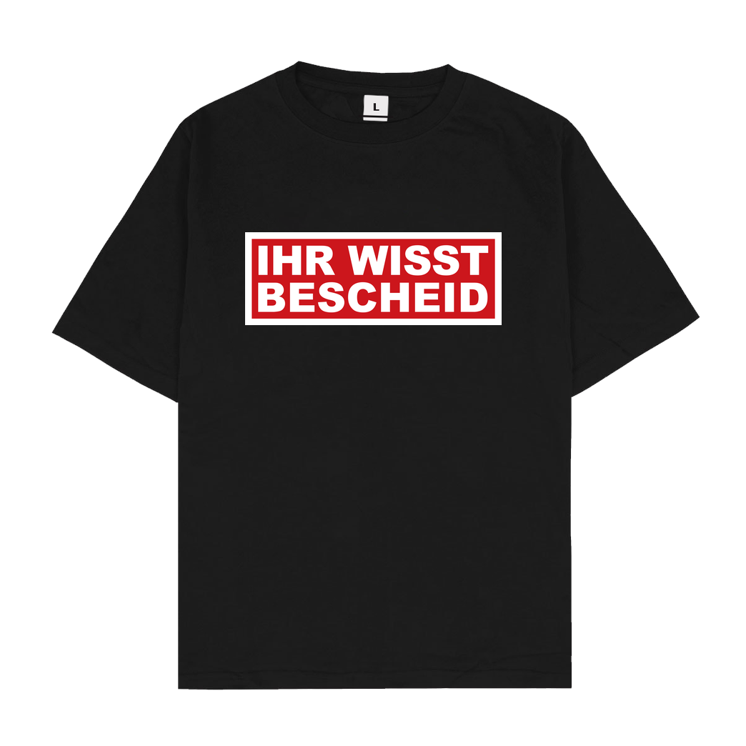schmittywersonst schmittywersonst - Ihr Wisst Bescheid T-Shirt Oversize T-Shirt - Schwarz