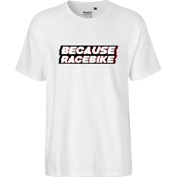 Slaty - Because Racebike Fairtrade T-Shirt - weiß