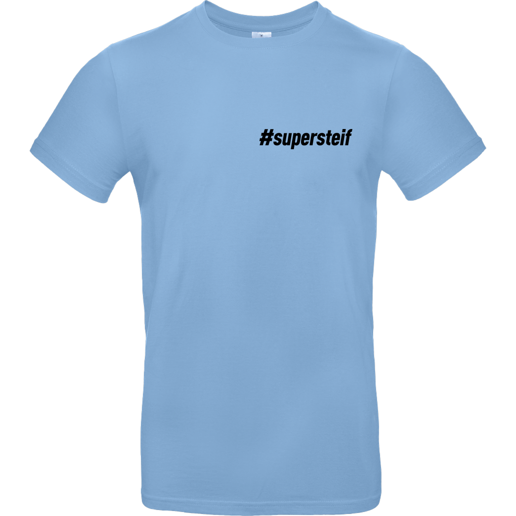 Smexy Smexy - #supersteif T-Shirt B&C EXACT 190 - Hellblau