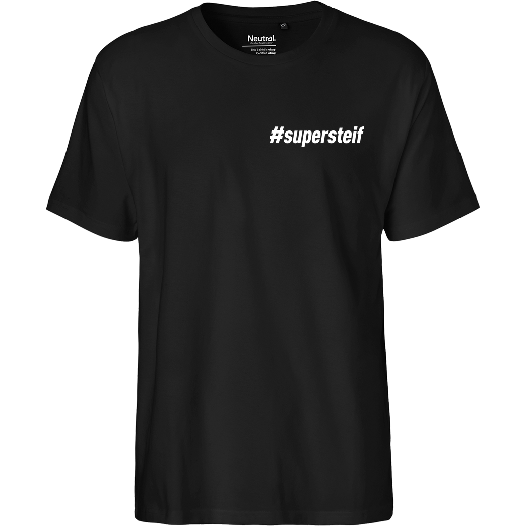 Smexy Smexy - #supersteif T-Shirt Fairtrade T-Shirt - schwarz