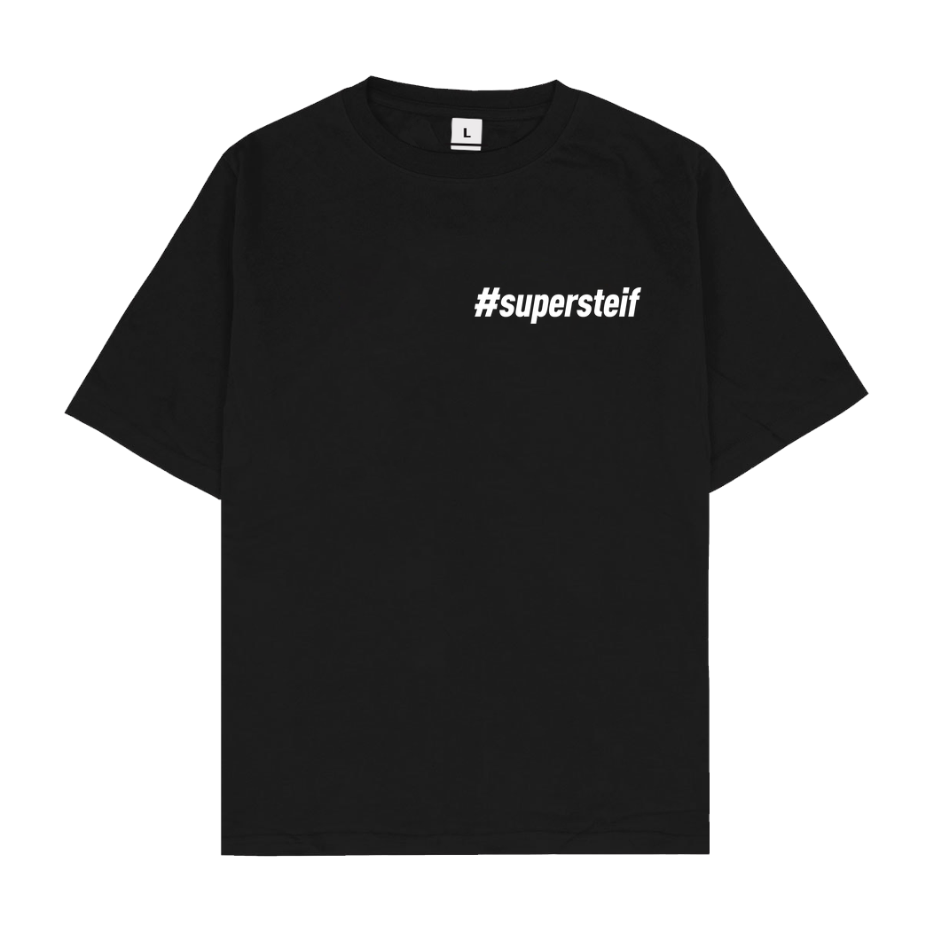 Smexy Smexy - #supersteif T-Shirt Oversize T-Shirt - Schwarz