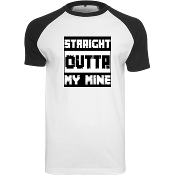 Straight Outta My Mine Raglan-Shirt weiß