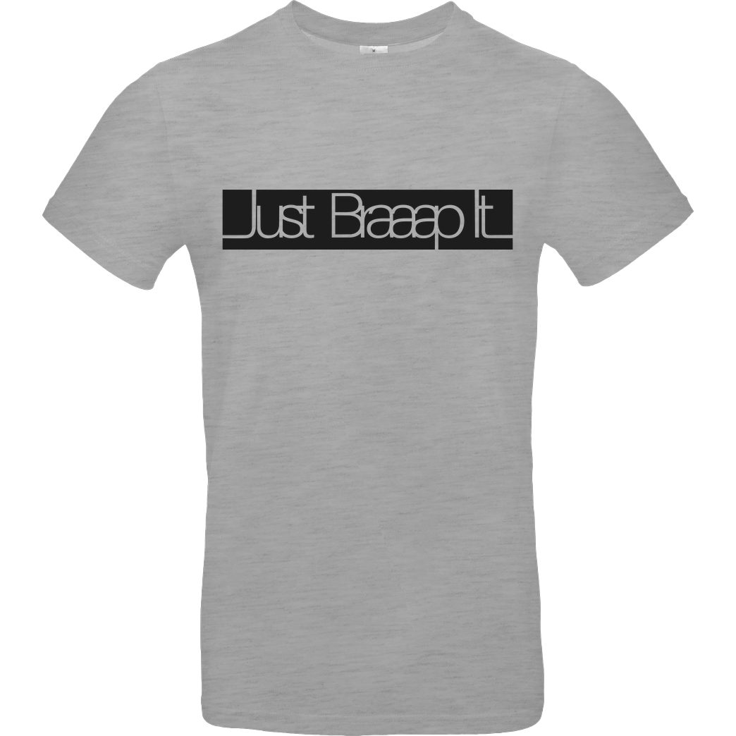 SumoOlli74 SumoOlli - Just Braaap It T-Shirt B&C EXACT 190 - heather grey
