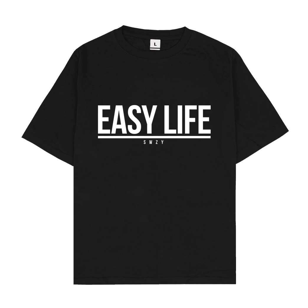 None Sweazy - Easy Life T-Shirt Oversize T-Shirt - Schwarz