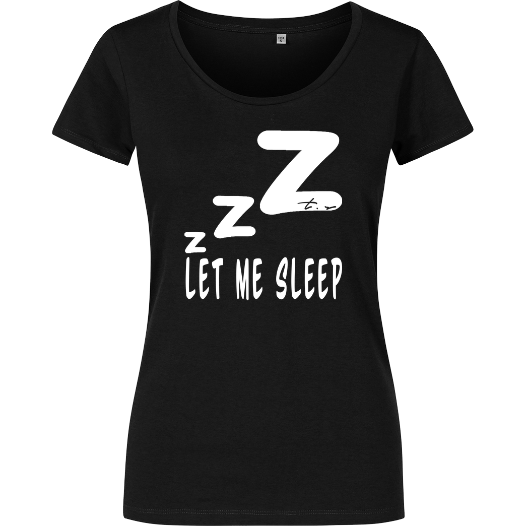 Tescht Tescht - Let me Sleep T-Shirt Damenshirt schwarz