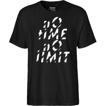 Tescht  - no time no limit front Fairtrade T-Shirt - schwarz