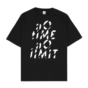 Tescht  - no time no limit front Oversize T-Shirt - Schwarz