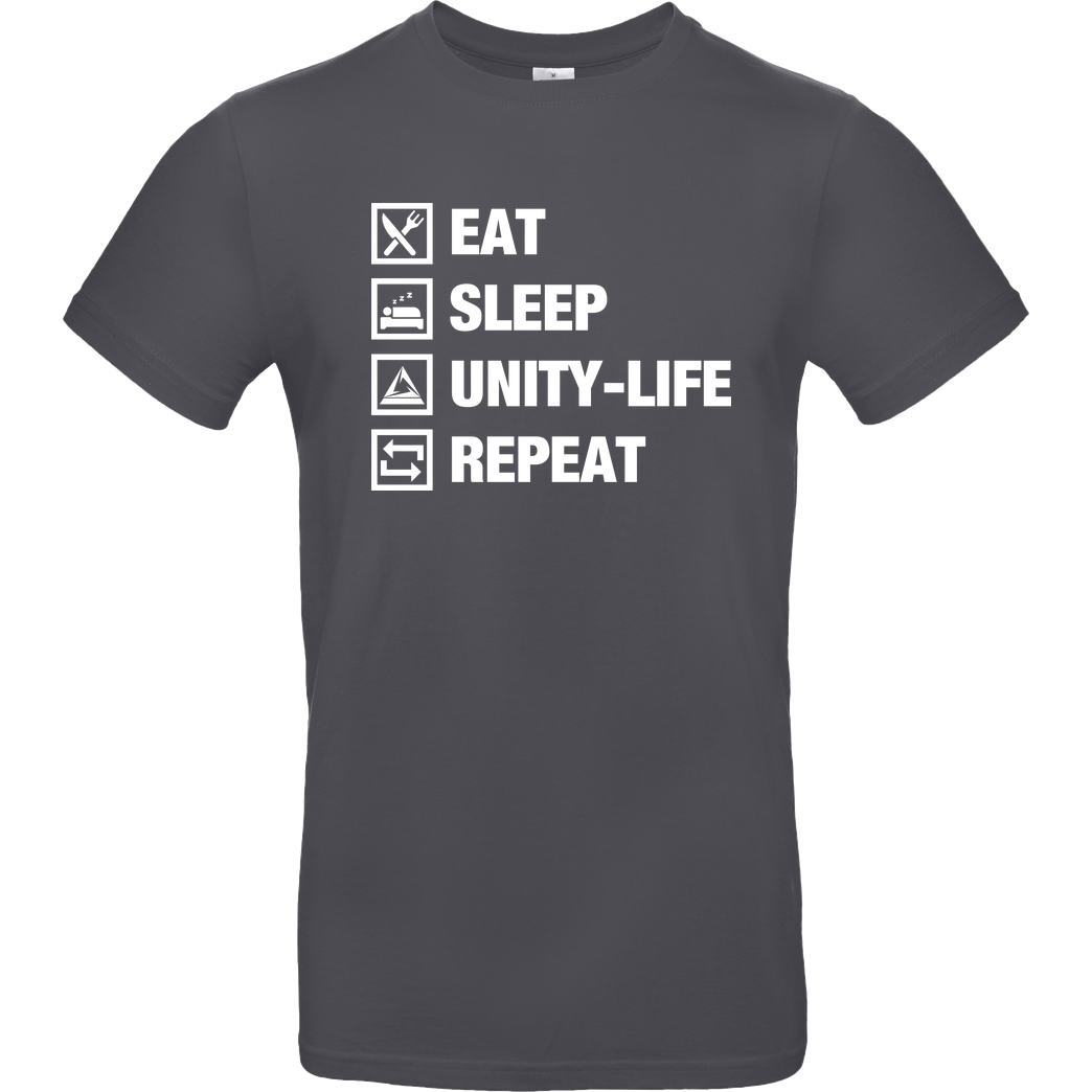 ScriptOase Unity-Life - Eat, Sleep, Repeat T-Shirt B&C EXACT 190 - Dark Grey